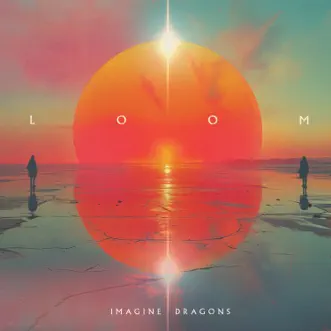 LOOM by Imagine Dragons album download