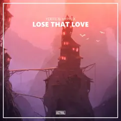 Lose That Love Song Lyrics