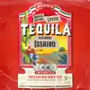 Tequila (feat. Issairo) - Single album lyrics, reviews, download