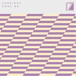 Fool Me - EP by Farsight album reviews, ratings, credits