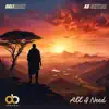 All I need - Single album lyrics, reviews, download