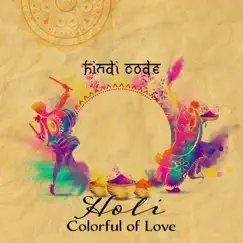 Holi: Colorful of Love by Hindi Code album reviews, ratings, credits