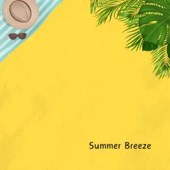 Summer Breeze - Single by NEUTRØ Official album reviews, ratings, credits