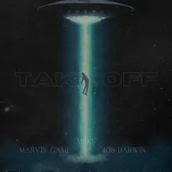 Take off (feat. 408 Darwin) - Single by Mrks & Marvin Game album reviews, ratings, credits