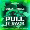 Pull It Back (feat. Ragga Twins) - Single album lyrics, reviews, download