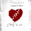 Cheat on me (feat. Vibez muzik) - Single album lyrics, reviews, download