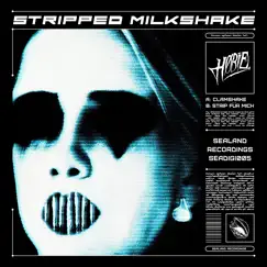 Stripped Milkshake - Single by Høbie album reviews, ratings, credits