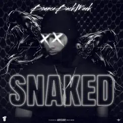 Snaked - Single by Bouncebackmeek album reviews, ratings, credits