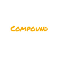 Compound (feat. Ian D) Song Lyrics