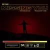 Missing You (feat. Na'ilah) - Single album lyrics, reviews, download