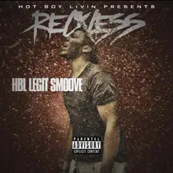 Reckless - Single by HBL Legit Smoove album reviews, ratings, credits