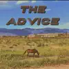 The Advice - Single album lyrics, reviews, download