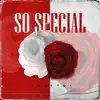 So Special - Single album lyrics, reviews, download