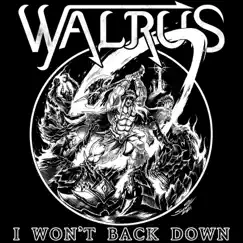 I Won't Back Down - Single by Walrus album reviews, ratings, credits