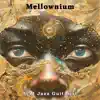 Mellownium - Single album lyrics, reviews, download