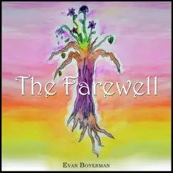 The Farewell - Single by Evan Boyerman album reviews, ratings, credits