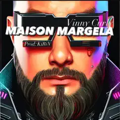 Maison Margela (feat. KiRiN) - Single by Vinny Curly album reviews, ratings, credits