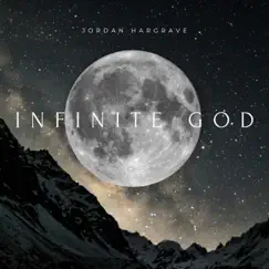 Infinite God (Acoustic Version) - Single by Jordan Hargrave album reviews, ratings, credits