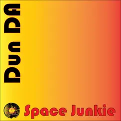 Dun Da - Single by Space Junkie album reviews, ratings, credits