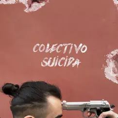 Colectivo Suicida Song Lyrics