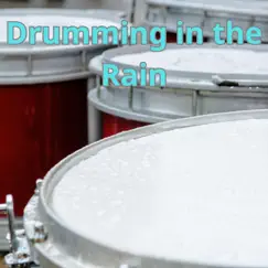 Drumming in the Rain Song Lyrics