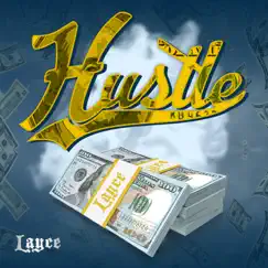 Hustle - Single by Layce305 album reviews, ratings, credits
