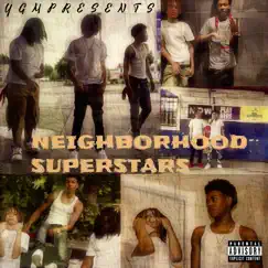 Neighborhood Superstars by Youngins Gettin Money album reviews, ratings, credits