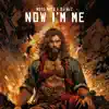 Now I'm Me - Single album lyrics, reviews, download