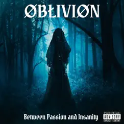 Between Passion and Insanity by ØBŁIVIØN album reviews, ratings, credits