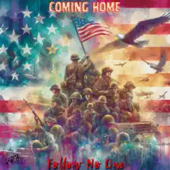 Coming Home - Single by Follow No One album reviews, ratings, credits