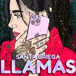 Llamas - Single by Santa Griega, John Wise & CAZZAL 