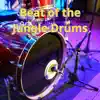 Beat of the Jungle Drums - Single album lyrics, reviews, download