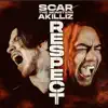 Respect - Single (feat. Scar, the Monsterr) - Single album lyrics, reviews, download