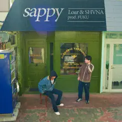 Sappy - Single by Loar & SHVNA album reviews, ratings, credits