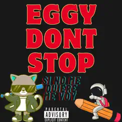 Si no me quiere me voy (feat. Zen6 Beats) - Single by EggyDontStop album reviews, ratings, credits