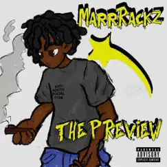 The Preview - EP by MarrRackz album reviews, ratings, credits