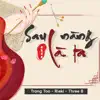 Sau Nàng Là Ta - Single album lyrics, reviews, download