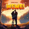 Wewe - Single album lyrics, reviews, download