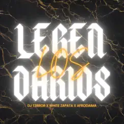 Los Legendarios - Single by DJ T3rror, White Zapata & AfroDaima. album reviews, ratings, credits