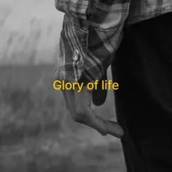 Glory of Life Song Lyrics