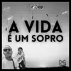 A Vida É um Sopro (feat. Dg Prod & TUC0) - Single album lyrics, reviews, download