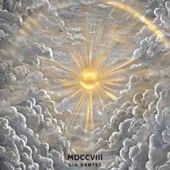 MDCCVIII - Single by Gio Dantes album reviews, ratings, credits