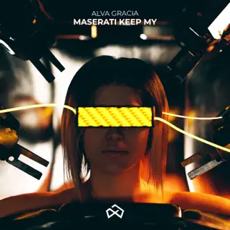 Maserati Keep My - Single by Alva Gracia album download