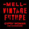 Gypsy Woman (She Is Homeless) - Single album lyrics, reviews, download