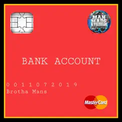 Bank Account - Single by BrothaMans album reviews, ratings, credits