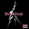 She's a Freak (feat. Sickness_Falls) - Single album lyrics, reviews, download