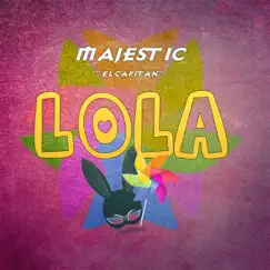 Lola - Single by Majestic El Capitan album reviews, ratings, credits