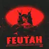 Feutah - Single album lyrics, reviews, download