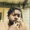 Tough Love album lyrics, reviews, download