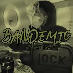 Bandemic - EP by Cbandz album reviews, ratings, credits